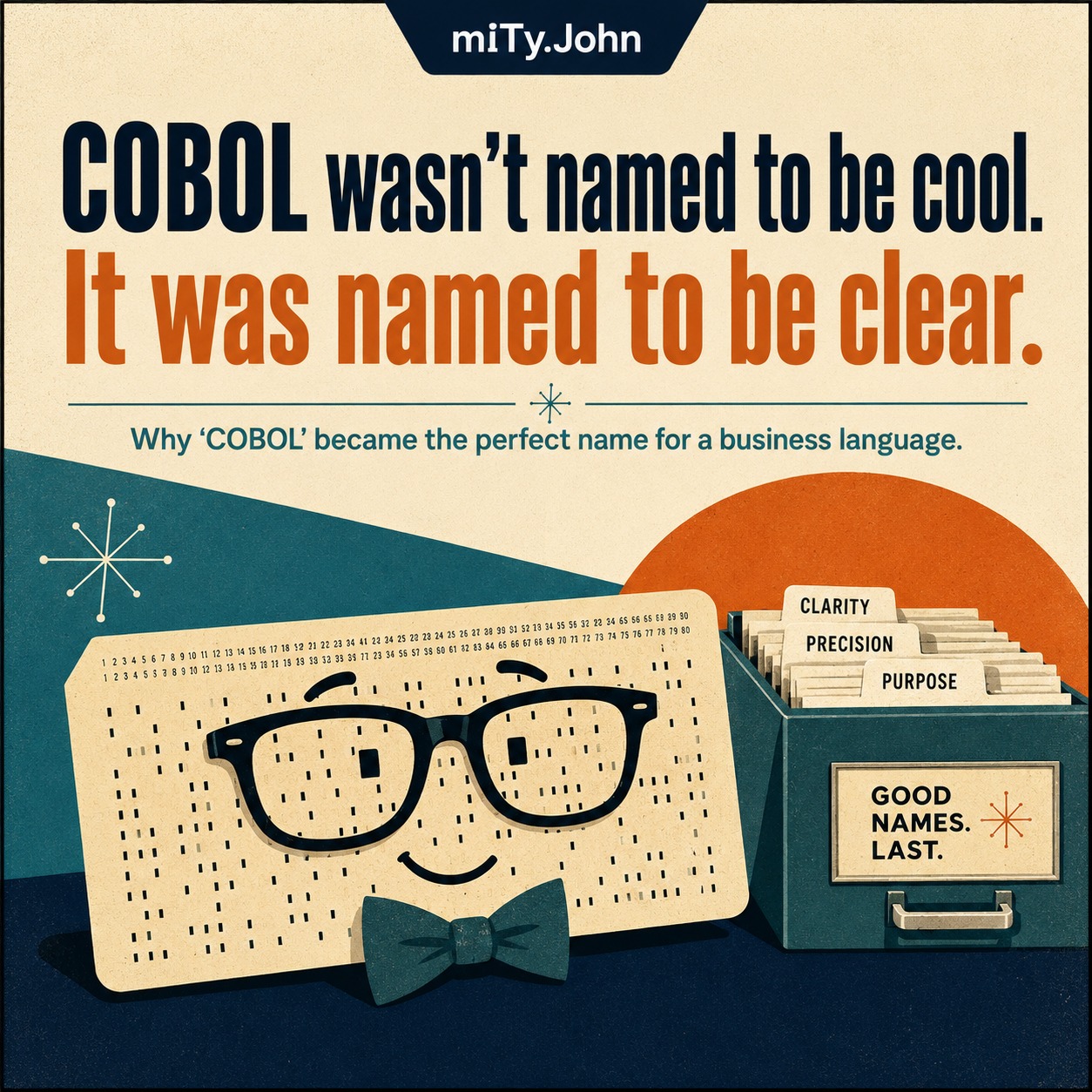 COBOL didn’t try to sound mysterious.
It basically showed up with a job description.

In 1959, the people behind COBOL needed a shared language for business data processing.
So they named it exactly that:

Common Business-Oriented Language.

Common: less tied to one machine.
Business-oriented: payroll, ledgers, reports, records.
Language: readable enough that humans could still recognize what was going on.

Not the coolest name in computing.
Possibly one of the most honest.

And more than 60 yea